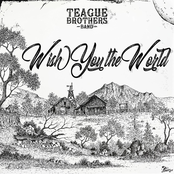 Teague Brothers Band: Wish You the World