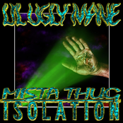 Lil Ugly Mane: Mista Thug Isolation