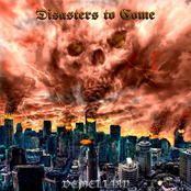 Disasters to Come