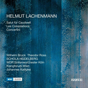 Helmut Lachenmann: Les Consolations, Concertini & Salut für Caudwell
