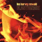 The Lee Harvey Oswald Band - Blastronaut Artwork