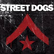 The Street Dogs: Street Dogs (Deluxe Edition)