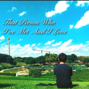 The Person Who I've Met & I Love