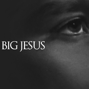 Big Jesus: Big Jesus