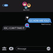 ILY, HOW ARE YOU? / IDC, I CAN’T TAKE IT