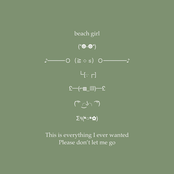 This is everything I ever wanted Please don't let me go