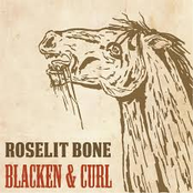 Roselit Bone: Blacken & Curl