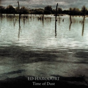 In My Time Of Dust by Ed Harcourt