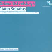 Galina Ustvolskaya: Piano Sonatas