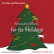 For Pets and Pet Lovers Relaxation Music for the Holidays