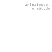 Filhos Do Apocalipse by Animalesco, O Método