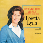 Loretta Lynn: Don't Come Home A Drinkin' (With Lovin' On Your Mind)