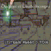 Le Train passe 3 fois