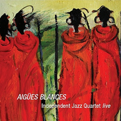Aigües Blances - Independent Jazz Quartet live