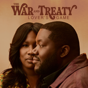 The War and Treaty: Lover's Game