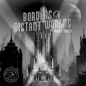Borders of Distant Worlds, Pt. Two