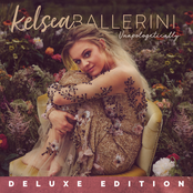 Kelsea Ballerini: Unapologetically (Deluxe Edition)