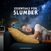 Essentials for Slumber