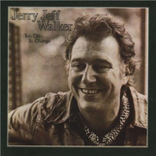 Too Old To Change by Jerry Jeff Walker