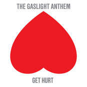 Get Hurt by The Gaslight Anthem