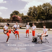 Kinda Collective: 15 Love