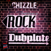 Chizzle: Between a Rock and a Dubplate EP