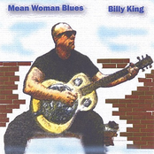Billy King: Mean Woman Blues