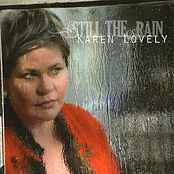 Karen Lovely: Still The Rain