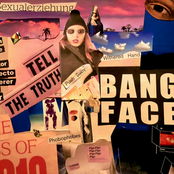 Tell The Truth, Bangface