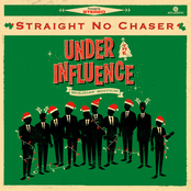 Straight No Chaser: Under The Influence: Holiday Edition