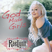 RaeLynn: God Made Girls