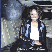 Sharon Rae North: The Things You Do To Me