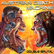 I Need Your Clothes, Your Boots, And Your Motorcycle by Austrian Death Machine