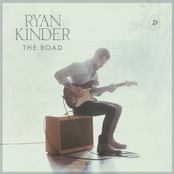 Ryan Kinder: The Road