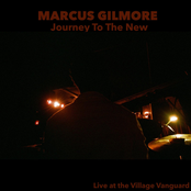 Marcus Gilmore: Journey to the New: Live at the Village Vanguard