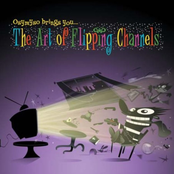 Osymyso Brings You... The Art of Flipping Channels