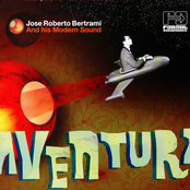 Jose Roberto Bertrami And His Modern Sound