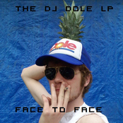 The DJ Dole LP - FacE To FacE