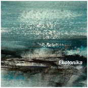 Ekotonika: Rain, Storm and Dreams