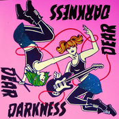 Dear Darkness