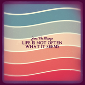 Life Is Not Often What It Seems