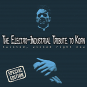 The Electro-Industrial Tribute to Korn: Twisted, Wicked Right Now