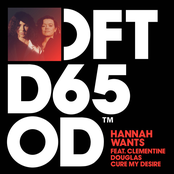 Hannah Wants: Cure My Desire (feat. Clementine Douglas)