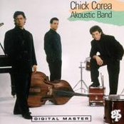 The Chick Corea Akoustic Band: Akoustic Band