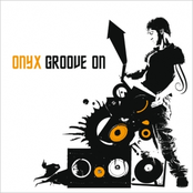 Groove On by Onyx