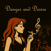 Danger and Desire