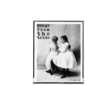 Songs From The Trade