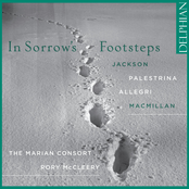 In Sorrow's Footsteps: Jackson - Palestrina - Allegri - Macmillan