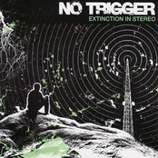 No Trigger: Extinction In Stereo