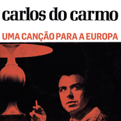 Carlos do Carmo: Uma Canção Para A Europa